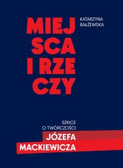 Miejsca i rzeczy, Baewska Katarzyna