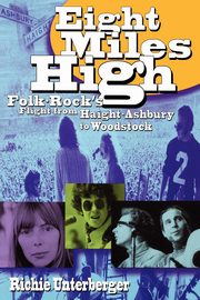 Eight Miles High, Unterberger Richie