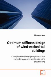 Optimum stiffness design of wind-excited tall  buildings, Huang Mingfeng