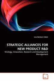 STRATEGIC ALLIANCES FOR NEW PRODUCT R&D, Bartocci Liboni Lara