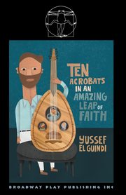 Ten Acrobats In An Amazing Leap Of Faith, El Guindi Yussef