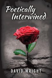 Poetically Intertwined, Wright David