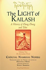 The LIGHT of KAILASH Vol 2, Norbu Choegyal Namkhai