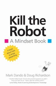 Kill the Robot, Dando Mark