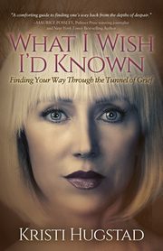 What I Wish I'd Known, Hugstad Kristi