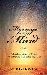 Massage for the Mind, Davalos Shirley