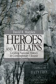 Heroes and Villains, Marples David R.