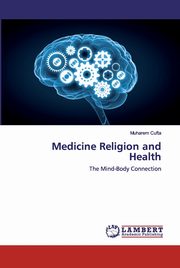 Medicine Religion and Health, ufta Muharem