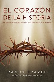 El corazn de la Historia, Frazee Randy