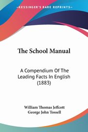 The School Manual, Jeffcott William Thomas
