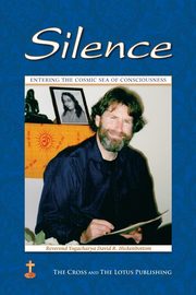 Silence, Hickenbottom Yogacharya David  R