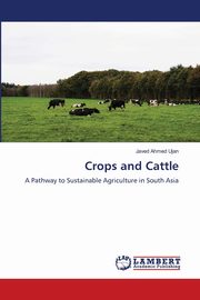 Crops and Cattle, Ujan Javed Ahmed