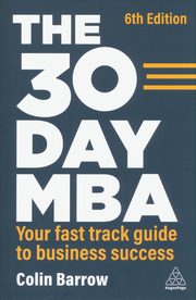 The 30 Day MBA, Barrow Colin