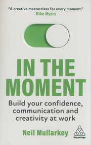 In the Moment, Mullarkey Neil