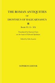 The Roman Antiquities of Dionysius of Halicarnassus, Dionysius of Halicarnassus