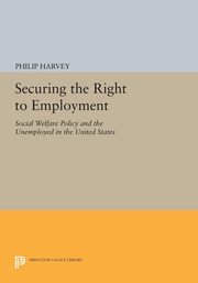 Securing the Right to Employment, Harvey Philip