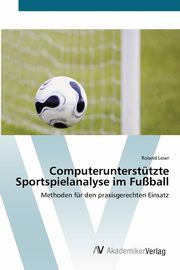 Computeruntersttzte Sportspielanalyse im Fuball, Leser Roland