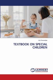 ksiazka tytu: TEXTBOOK ON SPECIAL CHILDREN autor: Fernandes Lily