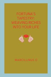 Fortuna's Tapestry, O Marcillinus