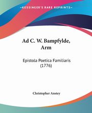 Ad C. W. Bampfylde, Arm, Anstey Christopher