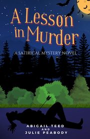A Lesson in Murder, Teed Abigail