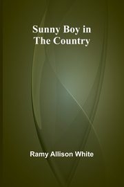 Sunny Boy in the Country, Allison White Ramy