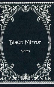 Black Mirror (Notizbuch), Rose Luisa