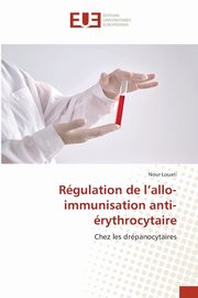 Rgulation de l'allo-immunisation anti-rythrocytaire, Louati Nour