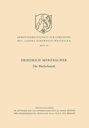 Die Bischofsstadt, Merzbacher Friedrich