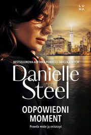 Odpowiedni moment, Steel Danielle