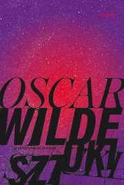 Sztuki, Wilde Oscar