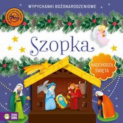 Nadchodz wita Szopka Wypychanki, Pawlak Katarzyna, Supe Barbara, Lato Anna