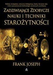 Zadziwiajce zdobycze nauki i techniki staroytnoci, Joseph Frank