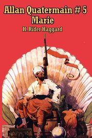 Allan Quatermain # 5, Haggard H. Rider