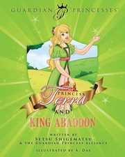 Princess Terra & King Abaddon, Setsu Shigematsu