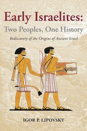 Early Israelites, Lipovsky Igor P.
