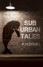 ksiazka tytu: Sub Urban Tales autor: Court PH