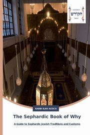 The Sephardic Book of Why, Acoca Rabbi Ilan