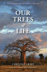 Our Trees of Life, Graef Christine