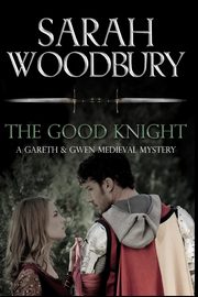 The Good Knight, Woodbury Sarah