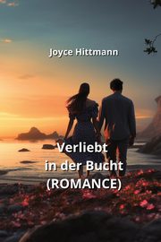 Verliebt in der Bucht  (ROMANCE), Hittmann Joyce