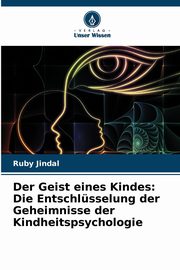 ksiazka tytu: Der Geist eines Kindes autor: Jindal Ruby