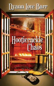Hootiecackle Chaos, Barr Dyann Love