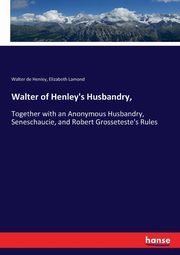 Walter of Henley's Husbandry,, Henley Walter de