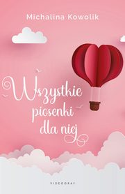 Wszystkie piosenki dla niej, Kowolik Michalina