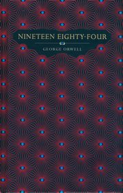 Nineteen Eighty -Four, Orwell George