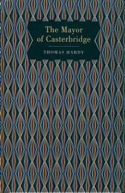 Mayor of Casterbridge, Hardy Thomas