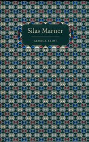 Silas Marner, Eliot George