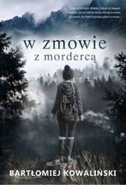 W zmowie z morderc, Kowaliski Bartomiej