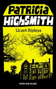 Ucze Ripleya, Highsmith Patricia